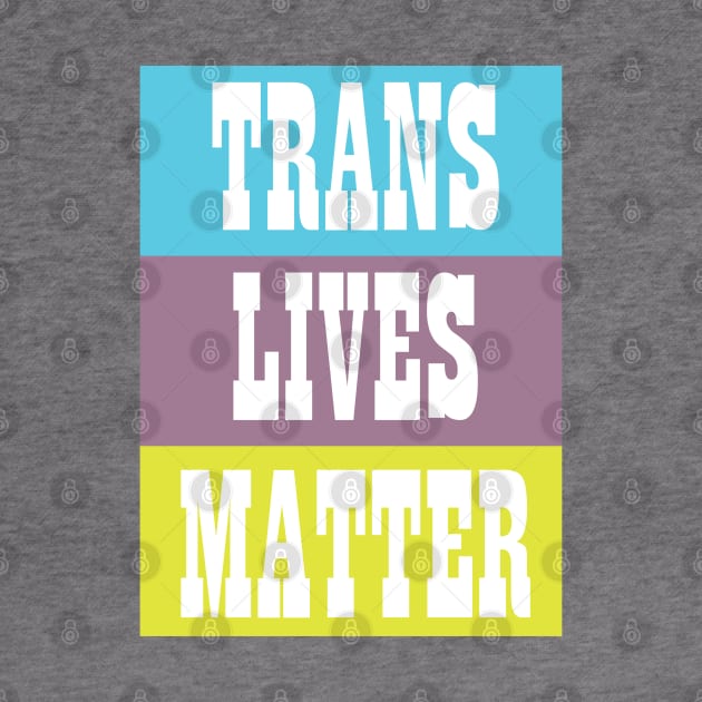 Trans lives Matter by Rayrock76